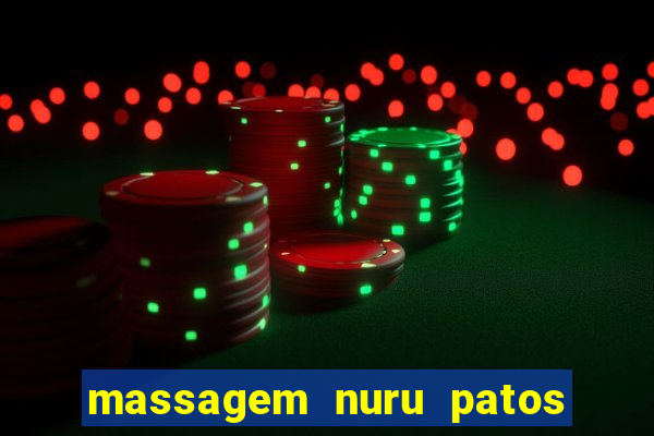 massagem nuru patos de minas